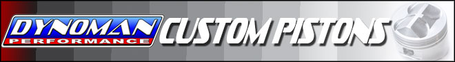 Dynoman Performance Custom Piston Kits