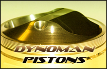 Dynoman Custom Pistons